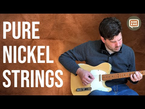 What&#039;s The Deal With Pure Nickel Strings? - ASK ZAC EP-20