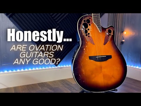 Are Ovation Guitars Any Good?