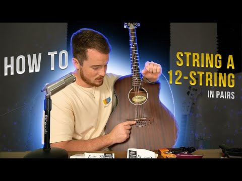 How to String 12 String Guitar - Everything You NEED To Know