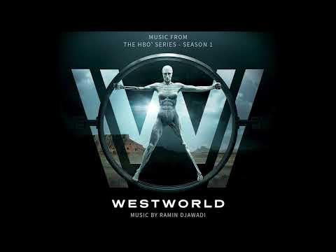 Westworld S1 Official Soundtrack | Exit Music (For a Film) - Ramin Djawadi | WaterTower
