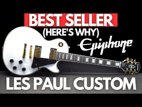 Epiphone LES PAUL CUSTOM (Why it&#039;s a BEST SELLER)