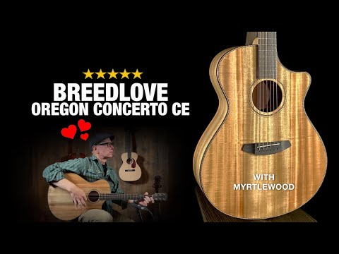 Breedlove Oregon Concerto CE – Quinton Approved!