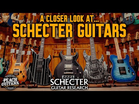 A Closer Look At...Schecter Guitars
