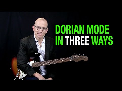 3 Ways to learn the Dorian Mode