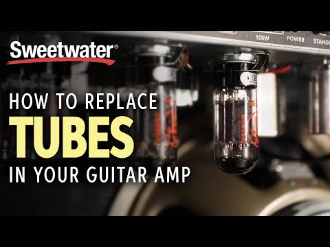 How to Replace Tubes in Your Guitar Amp