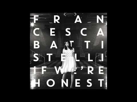 Francesca Battistelli - If We&#039;re Honest (Official Audio)