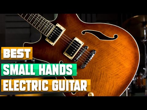 Electric Guitar for Small Hand : Incredible Electric Guitar for Small Hands In 2024