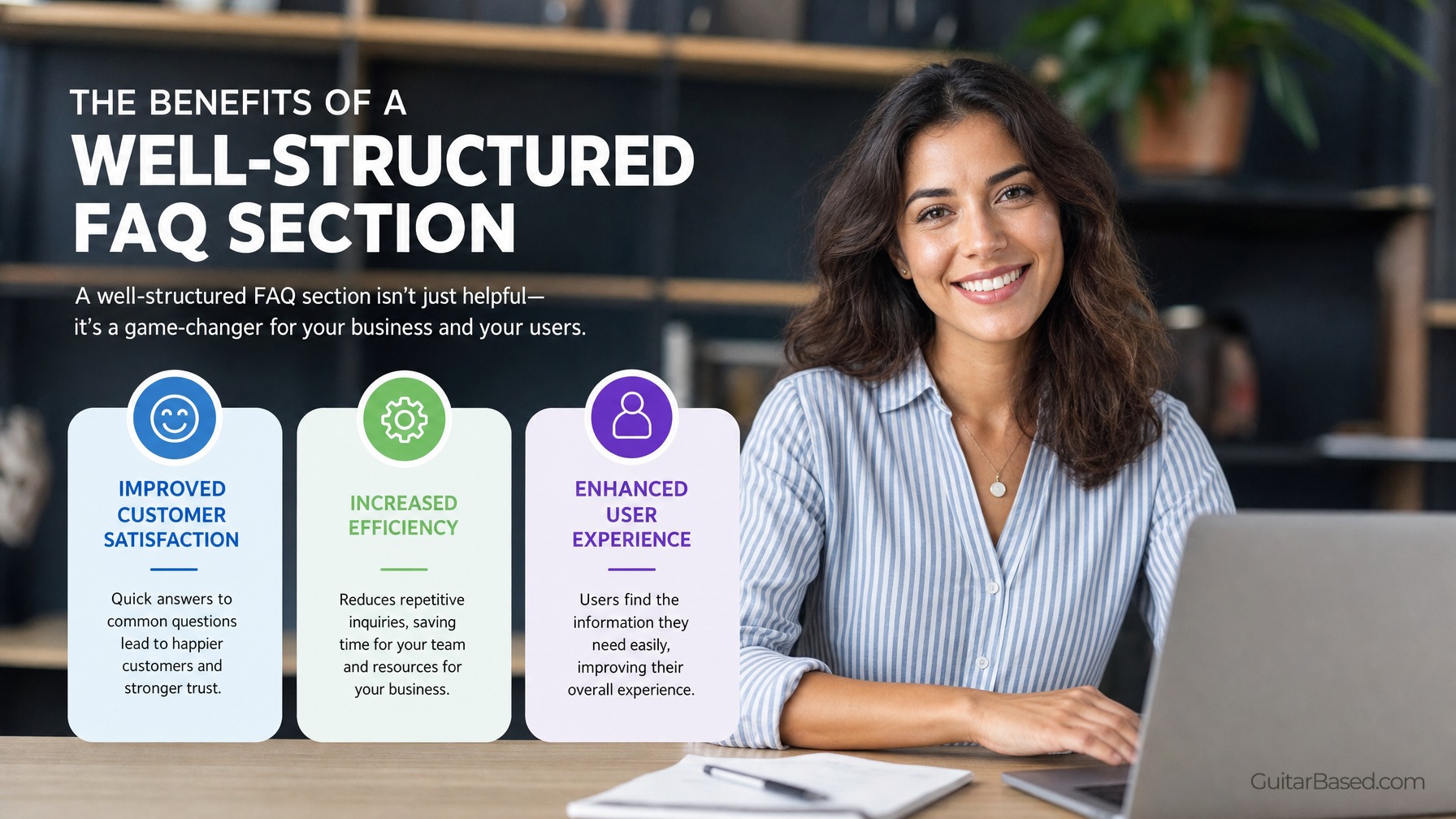 Benefits of a Well-Designed FAQ